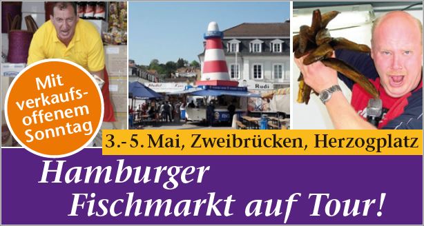 Read more about the article Hamburger Fischmarkt zu Gast in Zweibrücken