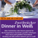 Das Zweibrücker „Dinner in Weiß“ genießen